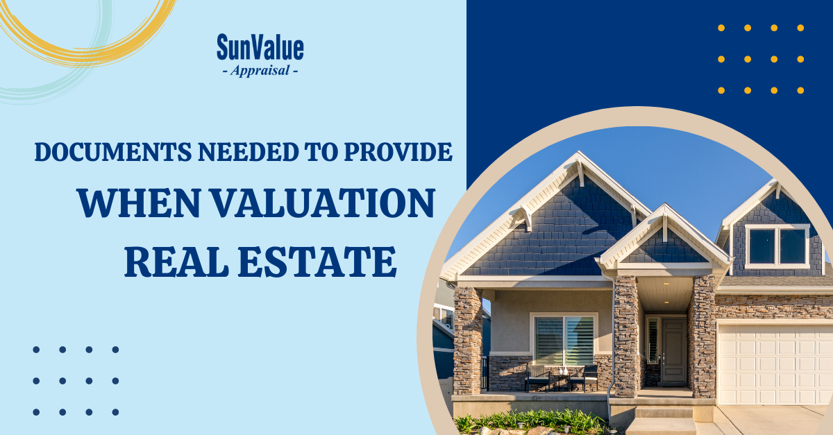 Documents needed to provide when valuation real estate